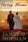Going Home : A Novel of the Civil War - Book