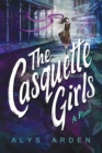 The Casquette Girls : A Novel - Book