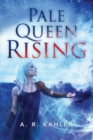 Pale Queen Rising - Book