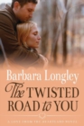 The Twisted Road to You - Book