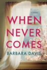 When Never Comes - Book