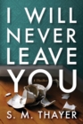 I Will Never Leave You - Book
