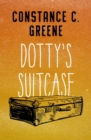 Dotty's Suitcase - eBook