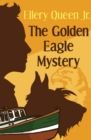 The Golden Eagle Mystery - eBook