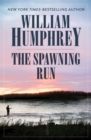 The Spawning Run - eBook