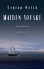 Maiden Voyage : A Novel - eBook