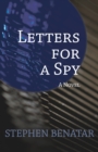 Letters for a Spy : A Novel - Book