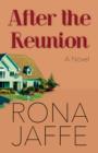 After the Reunion : A Novel - eBook