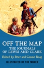 Off the Map : The Journals of Lewis and Clark - eBook
