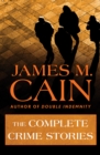 The Complete Crime Stories - eBook