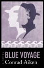 Blue Voyage : A Novel - eBook