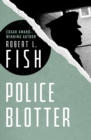 Police Blotter - eBook