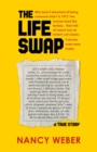 The Life Swap : A True Story - Book