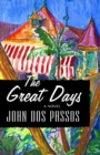 The Great Days : A Novel - Book