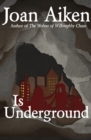 Is Underground - eBook