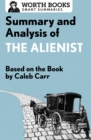 Summary and Analysis of The Alienist : Based on the Book by Caleb Carr - eBook