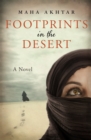 Footprints in the Desert : A Novel - eBook
