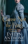 Curse Not the King - eBook