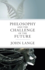 The Philosophy and the Challenge of the Future - Book