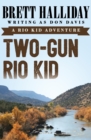 Two-Gun Rio Kid - eBook