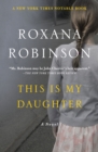 This Is My Daughter : A Novel - eBook