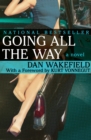 Going All the Way : A Novel - eBook
