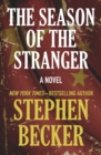 The Season of the Stranger : A Novel - eBook