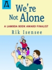 We're Not Alone - Book