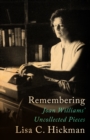 Remembering : Joan Williams' Uncollected Pieces - eBook