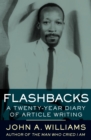 Flashbacks : A Twenty-Year Diary of Article Writing - eBook