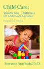 Rationale for Child Care Services : Programs vs. Politics - eBook