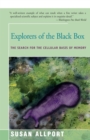 Explorers of the Black Box : The Search for the Cellular Basis of Memory - Book