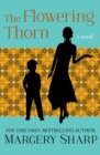 The Flowering Thorn : A Novel - eBook