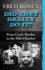 Did They Really Do It? : From Lizzie Borden to the 20th Hijacker - Book