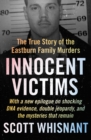 Innocent Victims : The True Story of the Eastburn Family Murders - eBook