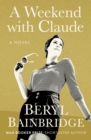 A Weekend with Claude : A Novel - eBook