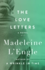 The Love Letters : A Novel - eBook