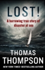 Lost! : A Harrowing True Story of Disaster at Sea - eBook