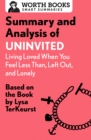 Summary and Analysis of Uninvited: Living Loved When You Feel Less Than, Left Out, and Lonely : Based on the Book by Lysa TerKeurst - eBook
