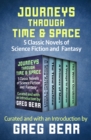 Journeys Through Time & Space : 5 Classic Novels of Science Fiction and Fantasy - eBook