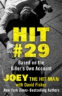 Hit #29 : Based on the Killer's Own Account - eBook