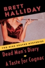 Dead Man's Diary and A Taste for Cognac : Two Mike Shayne Mysteries - eBook