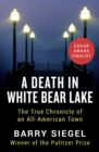 A Death in White Bear Lake : The True Chronicle of an All-American Town - eBook