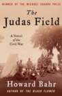 The Judas Field : A Novel of the Civil War - eBook