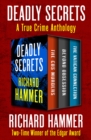 Deadly Secrets : A True Crime Anthology - eBook