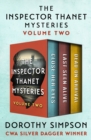 The Inspector Thanet Mysteries Volume Two : Close Her Eyes, Last Seen Alive, and Dead on Arrival - eBook