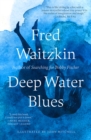 Deep Water Blues - Book