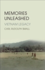 Memories Unleashed : Vietnam Legacy - eBook