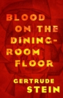 Blood on the Dining-Room Floor - eBook
