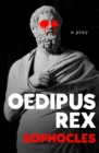 Oedipus Rex : A Play - eBook